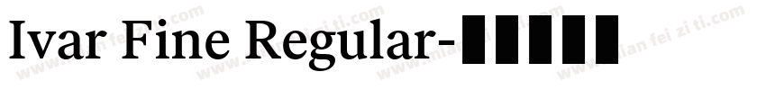 Ivar Fine Regular字体转换
